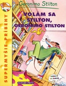 obálka: Volám sa Stilton, Geronimo Stilton