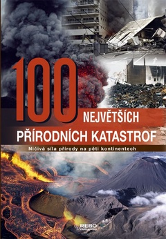 obálka: 100 největších přírodních katastrof