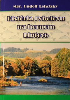obálka: História rybolovu na hornom Liptove