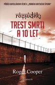 obálka: Rozsudek: Trest smrti a 10 let…