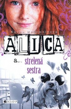 obálka: Alica a... strelená sestra