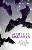 obálka: Markéta Lazarová / Konec starých časů