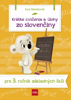 obálka: Krátke cvičenia a úlohy zo slovenčiny pre 3. ročník ZŠ