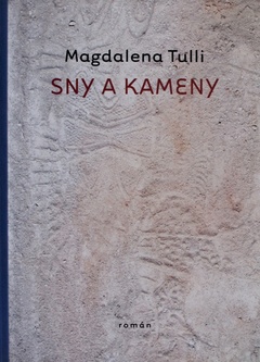 obálka: Sny a kameny