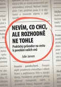 obálka: Nevím, co chci, ale rozhodně ne tohle