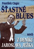 obálka: Šťastné blues aneb z deníku Jaroslava Ježka