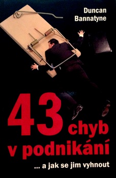 obálka: 43 CHYB V PODNIKÁNÍ