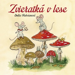 obálka: Zvieratká v lese