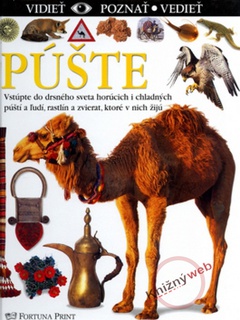 obálka: Púšte - vidieť, poznať, vedieť