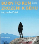 obálka: Zrozeni k běhu - Born to run - CDmp3 (Čte Jaroslav Dušek)