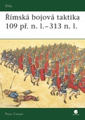 obálka: Římská bojová taktika 109 př. n. l.–313 n.l.