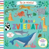 obálka: To je niečo! Úžasné zvieratá