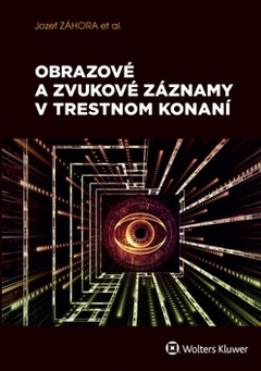 obálka: Obrazové a zvukové záznamy v trestnom konaní
