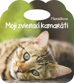 obálka: Moji zvierací kamaráti Maznáčikovia