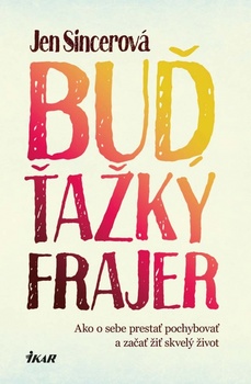 obálka: Buď ťažký frajer