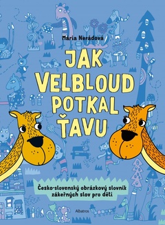 obálka: Jak velbloud potkal ťavu
