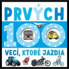 obálka: Prvých 100 vecí, ktoré jazdia