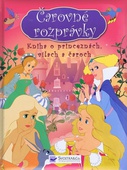 obálka: Kniha o princeznách, vílach a čaroch - Čarovné rozprávky