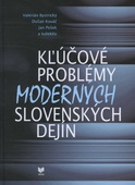 obálka: Kľúčové problémy moderných slovenských dejín 1848-1992