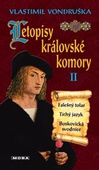 obálka: Letopisy královské komory II. - Falešný tolar / Tichý jazyk / Boskovická svodnice - 3.vydání
