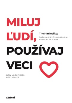 obálka: Miluj ľudí, používaj veci