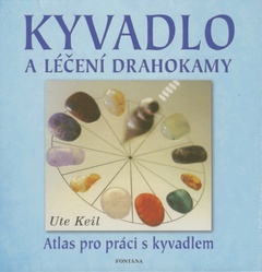 obálka: Kyvadlo a léčení drahokamy