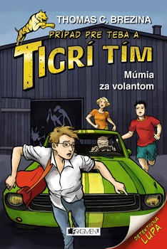 obálka: Tigrí tím – Múmia za volantom