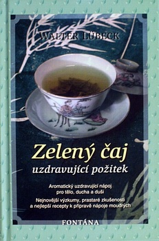 obálka: Zelený čaj - uzdravující požitek   