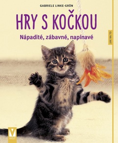 obálka: Hry s kočkou – nápadité, zábavné, napínavé – 2.vyd.