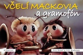 obálka: Včelí mackovia a gramofón