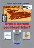 obálka: Druhá bomba pro Heydricha?