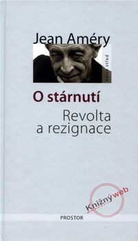 obálka: O stárnutí - Revolta a rezignace