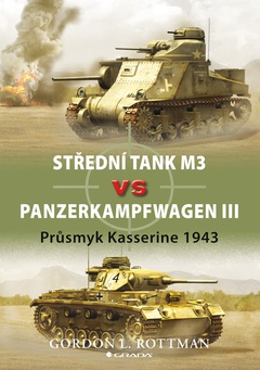 obálka: Střední tank M3 vs Panzerkampfwagen  III - Průsmyk Kasserine 1943