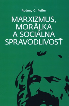 obálka: Marxizmus, morálka a sociálna spravodlivosť