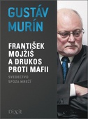 obálka: František Mojžiš a DRUKOS proti mafii