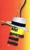 obálka: Když gangsteři ovládli Londýn