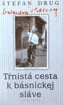 obálka: Tŕnistá cesta k básnickej sláve