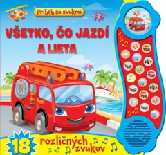 obálka: Príbeh so zvukmi Všetko, čo jazdí a lieta