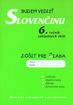 obálka: Budem vedieť slovenčinu - 6.roč. ZŠ - zošit pre žiaka