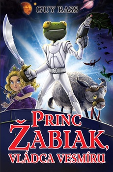 obálka: Princ Žabiak, vládca vesmíru