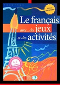 obálka: Le français avec des jeux et des activités - Niveau élémentaire