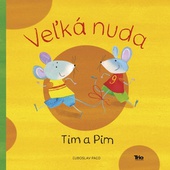 obálka: Tim a Pim - Veľká nuda