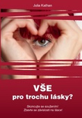 obálka: Vše pro trochu lásky?