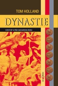 obálka: Dynastie - Vzestup a pád Caesarova rodu