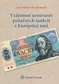 obálka: Vzájomné uznávanie peňažných sankcií v Európskej únii