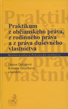 obálka: Praktikum z občianskeho práva, z rodinného práva a z práva duševného vlastníctva