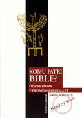 obálka: Komu patří bible? - Dějiny písma v proměnách staletí