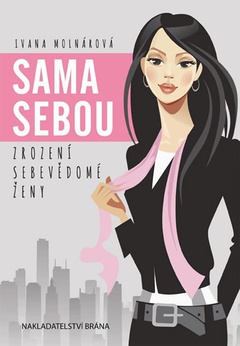 obálka: Sama sebou - Zrození sebevědomé ženy