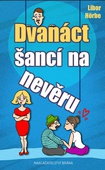 obálka: Dvanáct šancí na nevěru