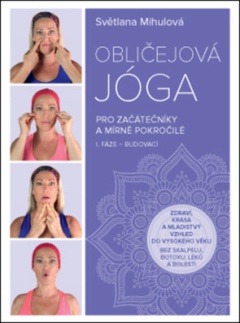 obálka: Obličejová jóga pro začátečníky a mírně pokročilé